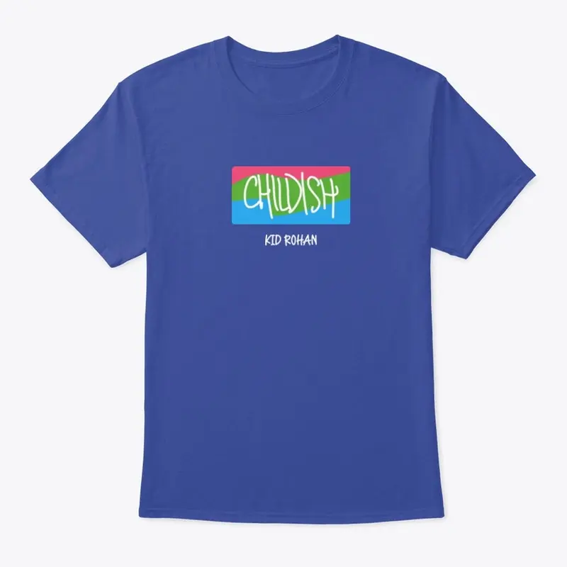 CHILDISH T-SHIRT